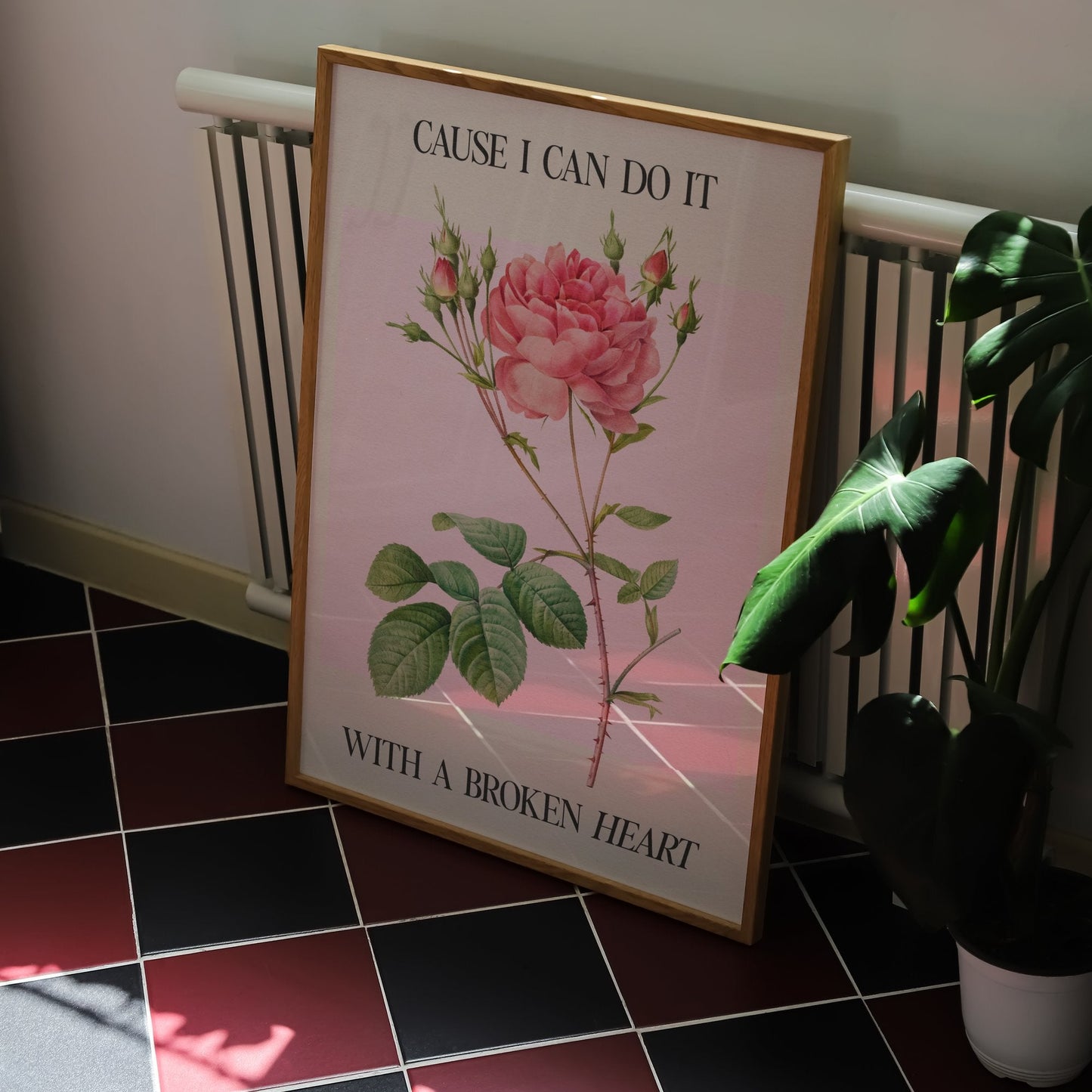 Cause I Can Do It With A Broken Heart Print