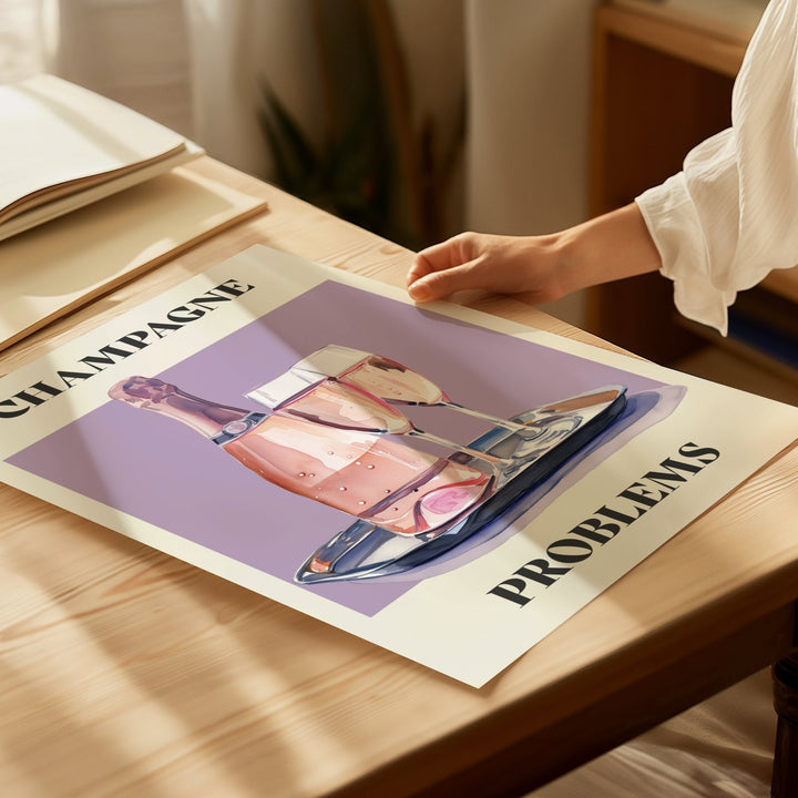 Champagne Problems Print
