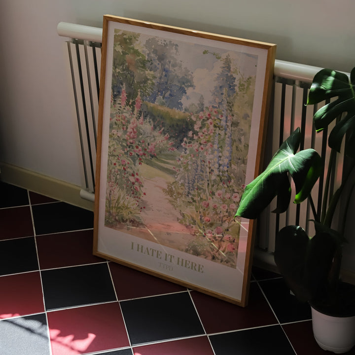 I Hate It Here Print