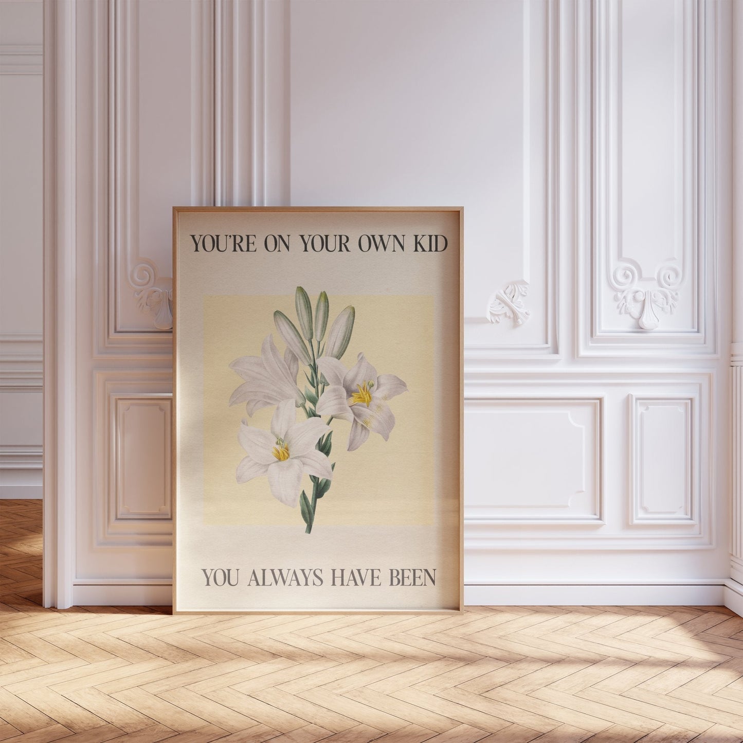 You’re On Your Own Kid Botanical Print