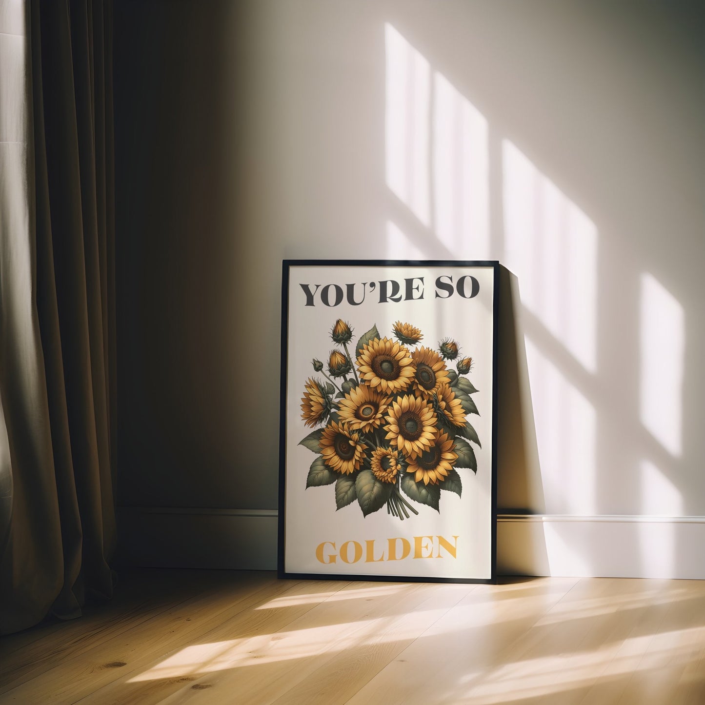 You're So Golden Sunflower Print