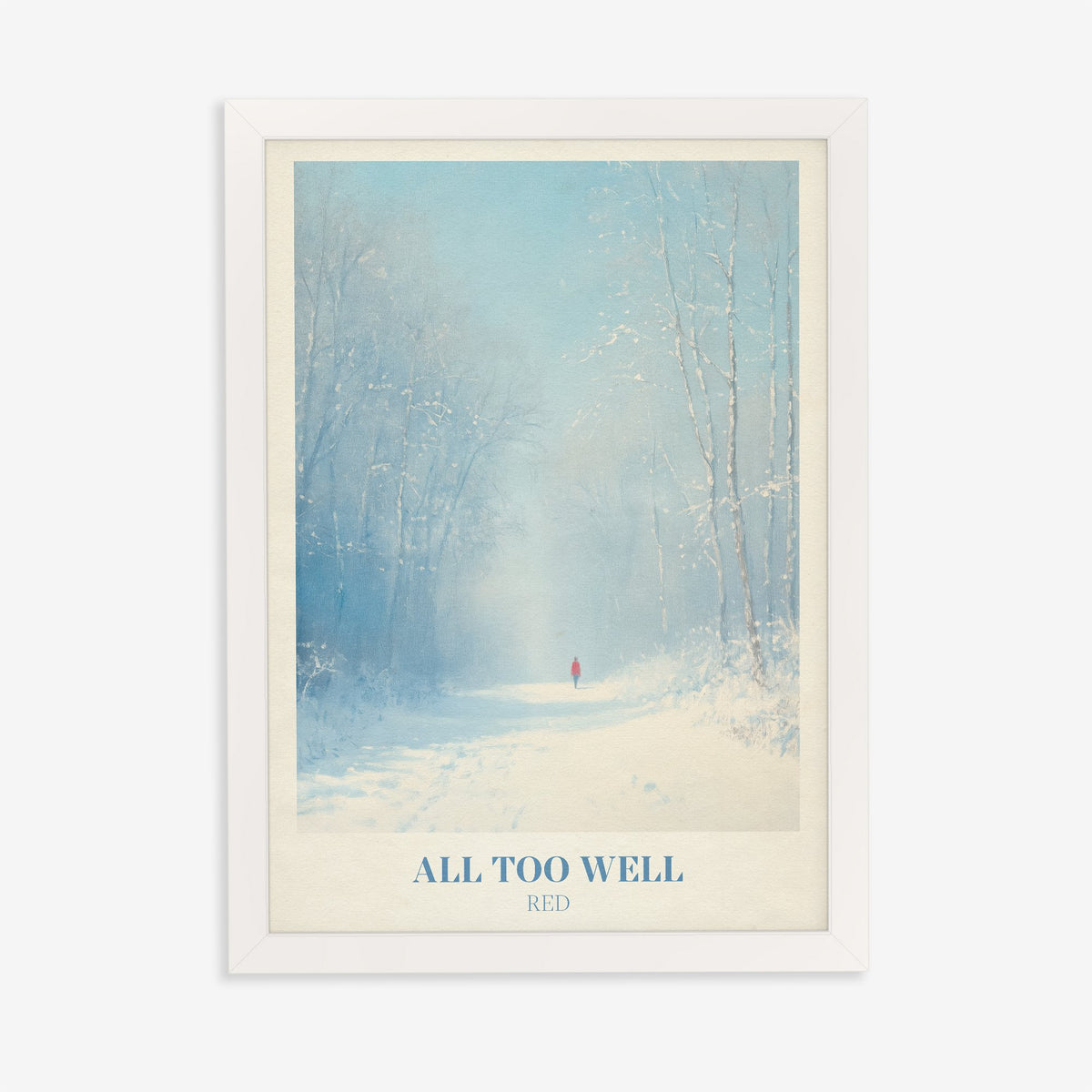 All Too Well Christmas Taylor Swift print of a walker in red on a snowy woodland path, in a white frame on a plain wall