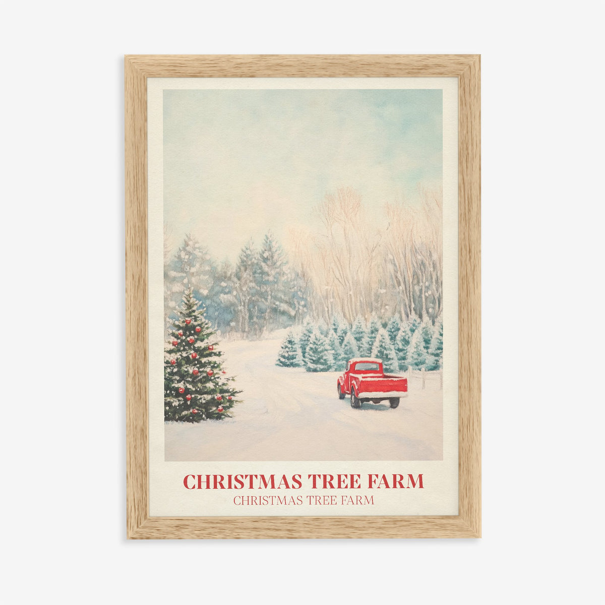 Christmas Tree Farm Taylor Swift print of a red truck on a snowy Christmas tree farm, in an oak frame on a plain wall
