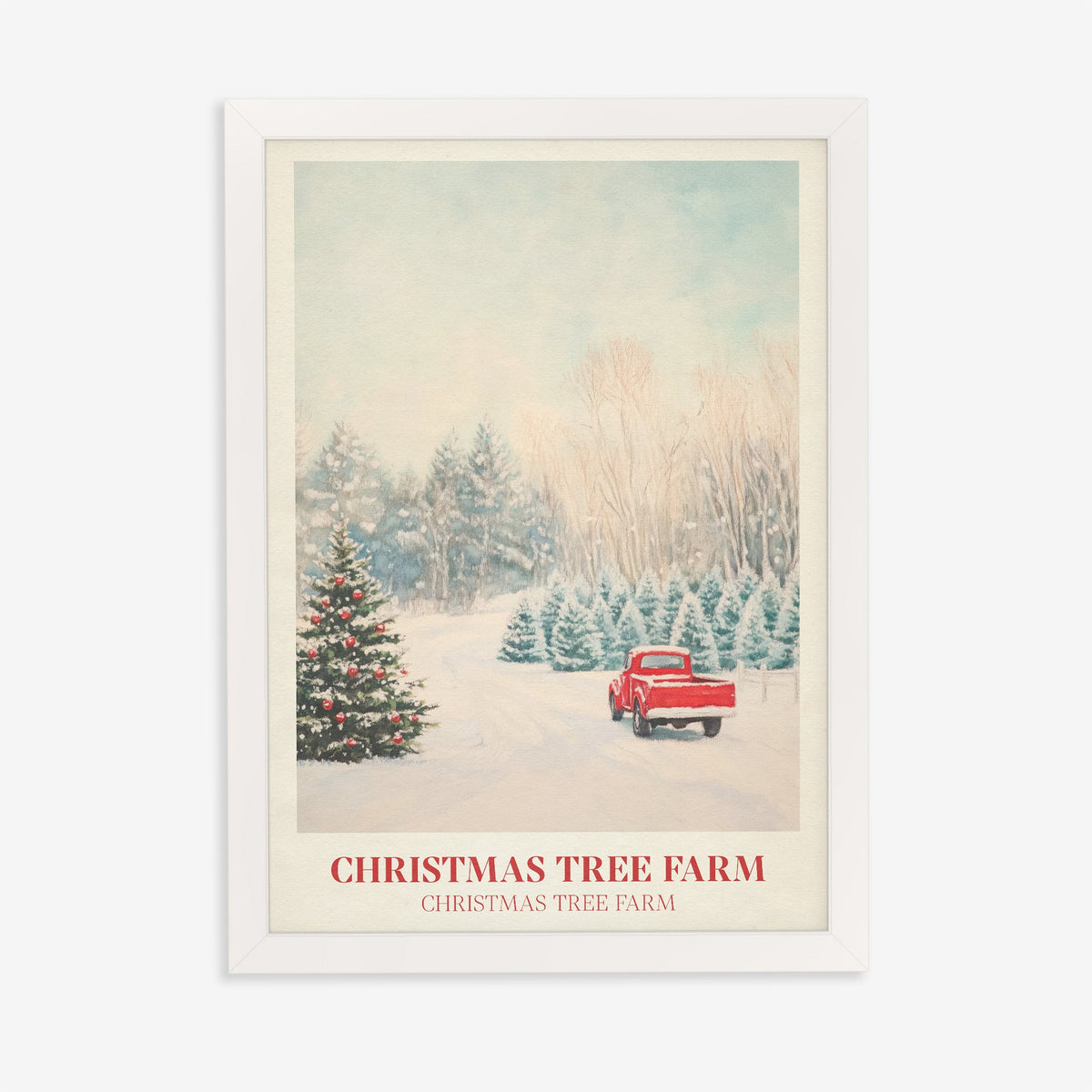 Christmas Tree Farm Taylor Swift print of a red truck on a snowy Christmas tree farm, in a white frame on a plain wall