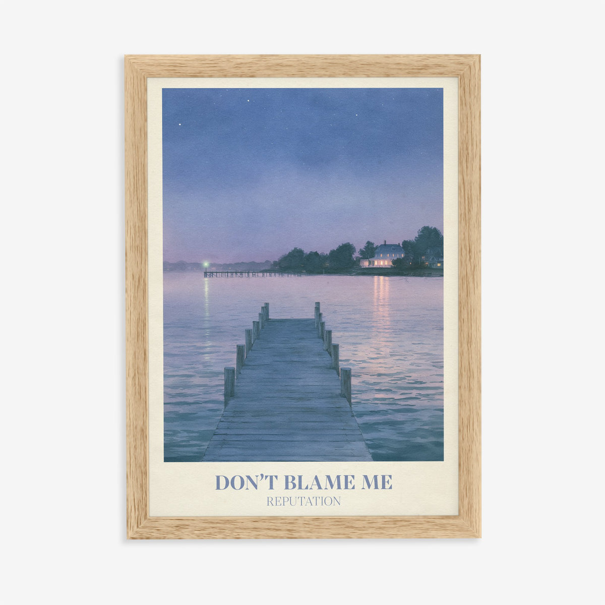Don’t Blame Me Taylor Swift print of a jetty on a lake at dusk, in an oak frame on a plain wall