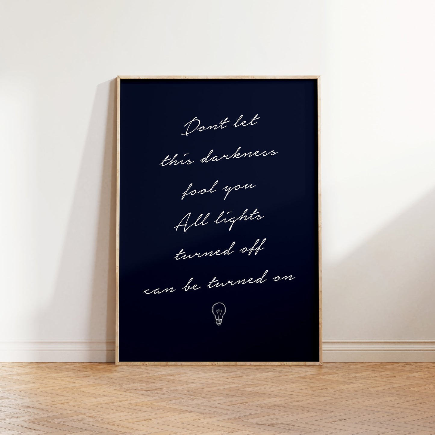 Don't Let This Darkness Fool You Print