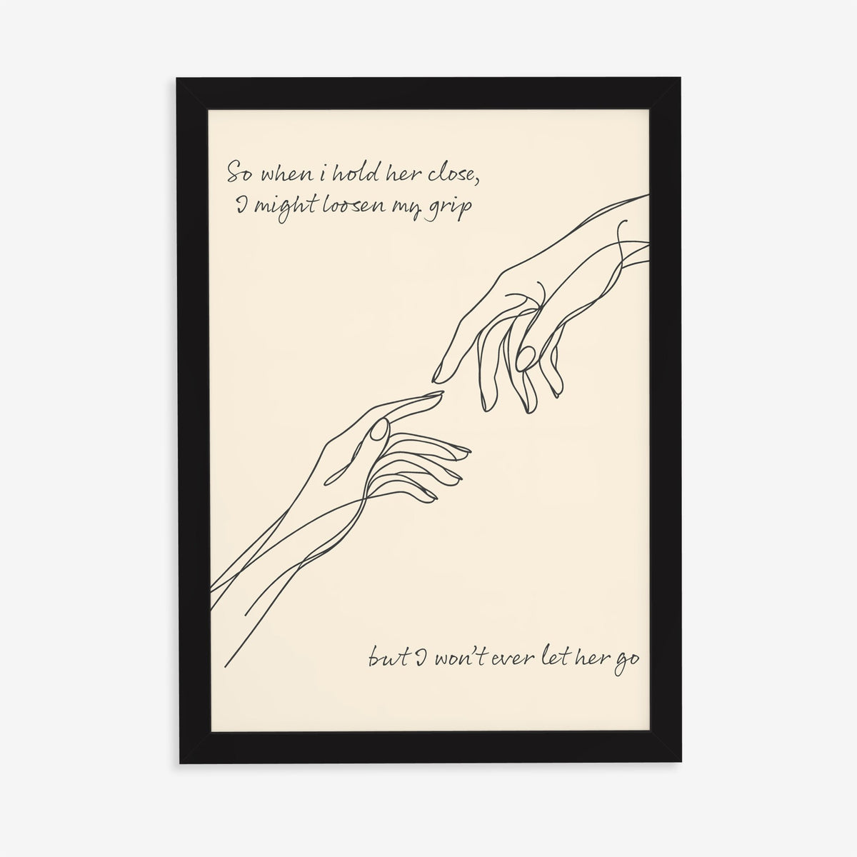Forever Noah Kahan lyric print, a line drawing of two hands reaching out, in a black frame on a plain wall