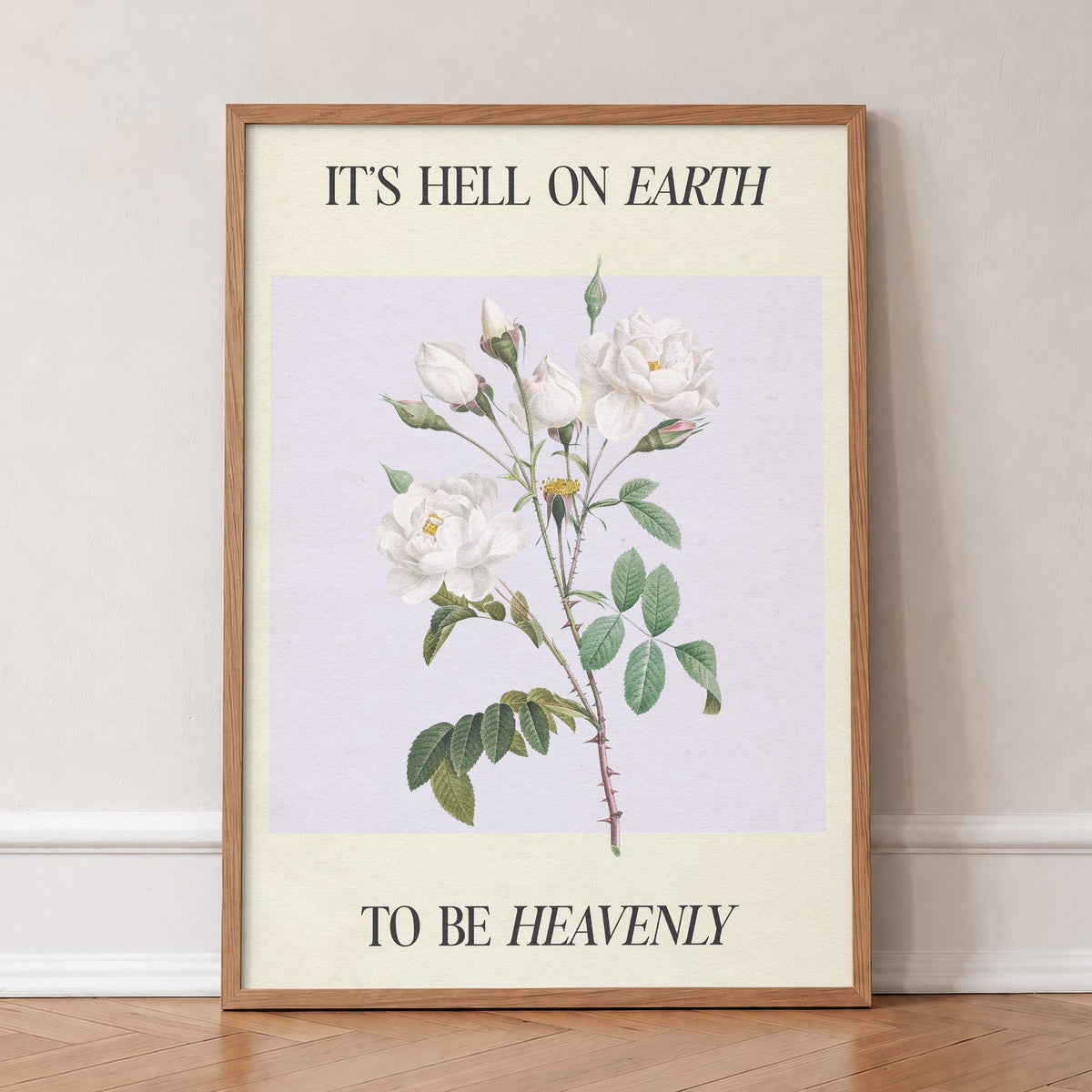 Hell On Earth To Be Heavenly - Clara Bow Taylor Swift print of white roses on soft lilac, in an oak frame, leaning against a wall on a herringbone floor