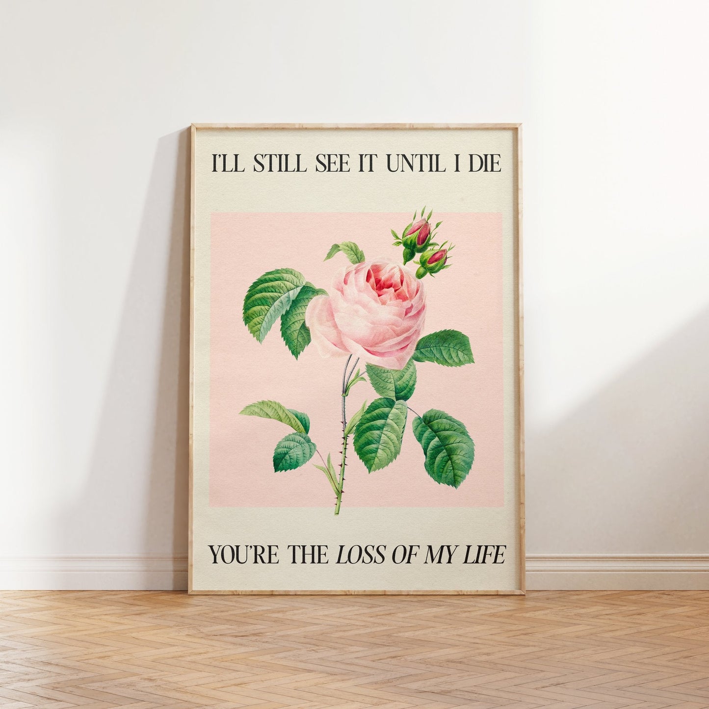 I’ll Still See It - LOML Print