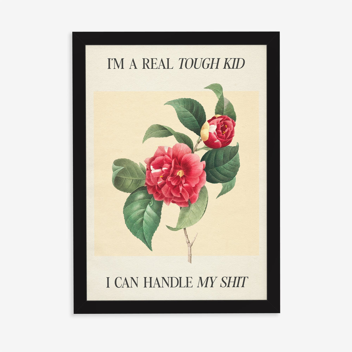 Im A Real Tough Kid I Can Handle My Shit Taylor Swift print of a red camellia on pale yellow, in a black frame on a plain wall
