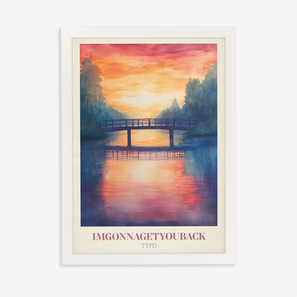 Imgonnagetyouback Taylor Swift print of a footbridge over a river at a fiery sunset, in a white frame on a plain wall