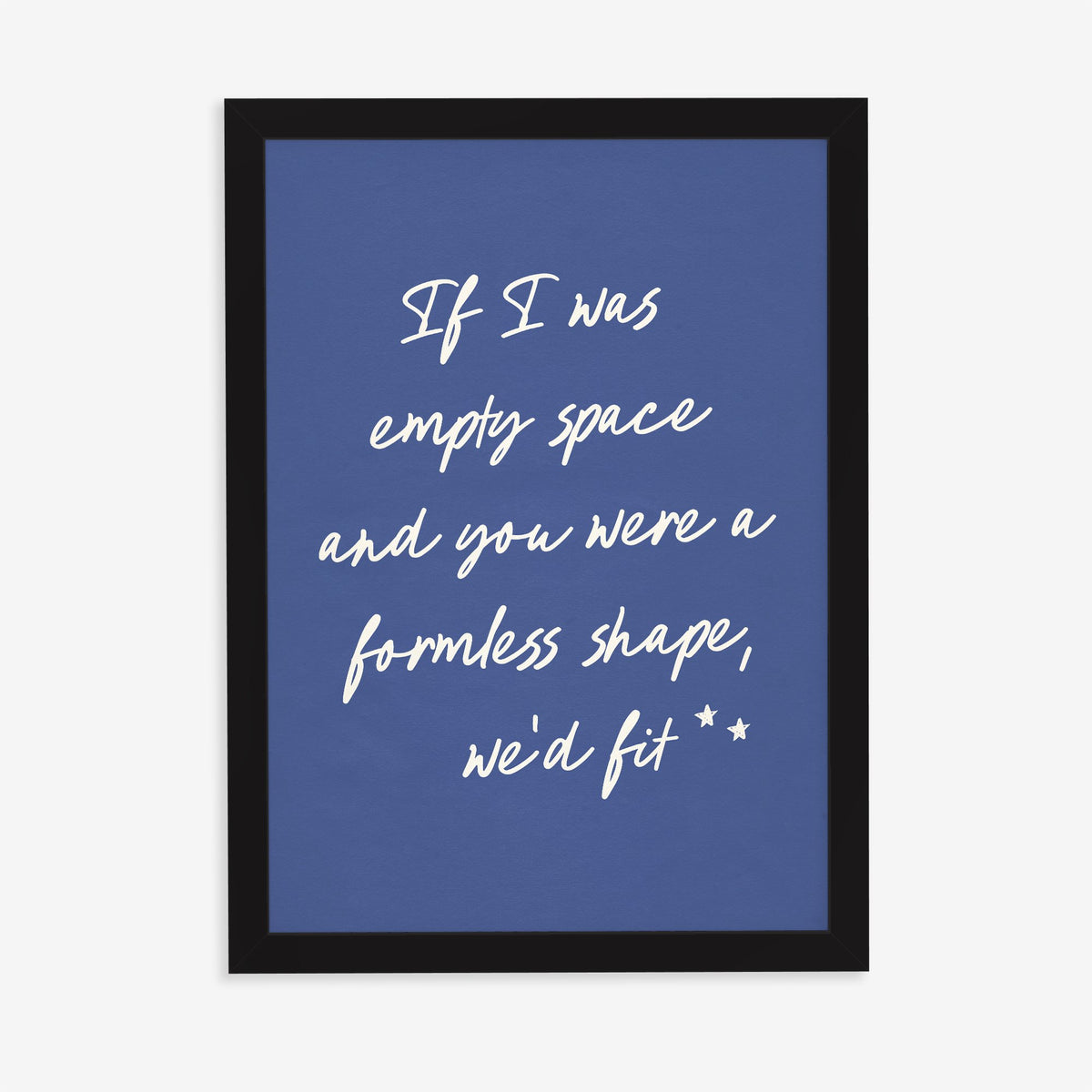 If I Was Empty Space Noah Kahan lyric print in cream handwriting on deep blue, in a black frame on a plain wall