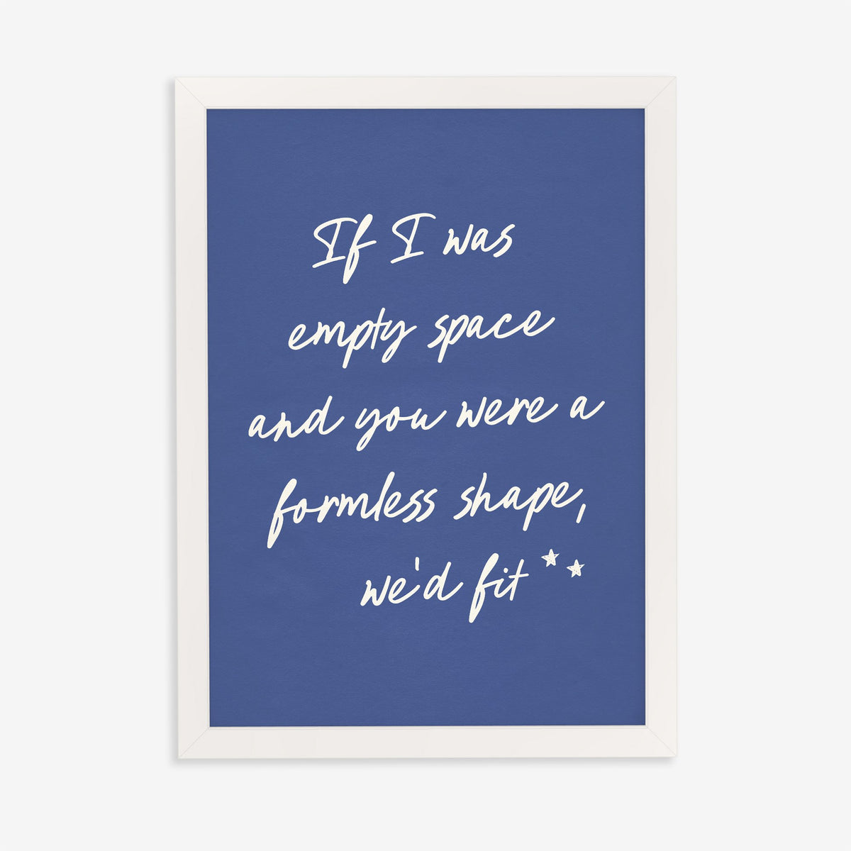 If I Was Empty Space Noah Kahan lyric print in cream handwriting on deep blue, in a white frame on a plain wall