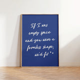 If I Was Empty Space Print