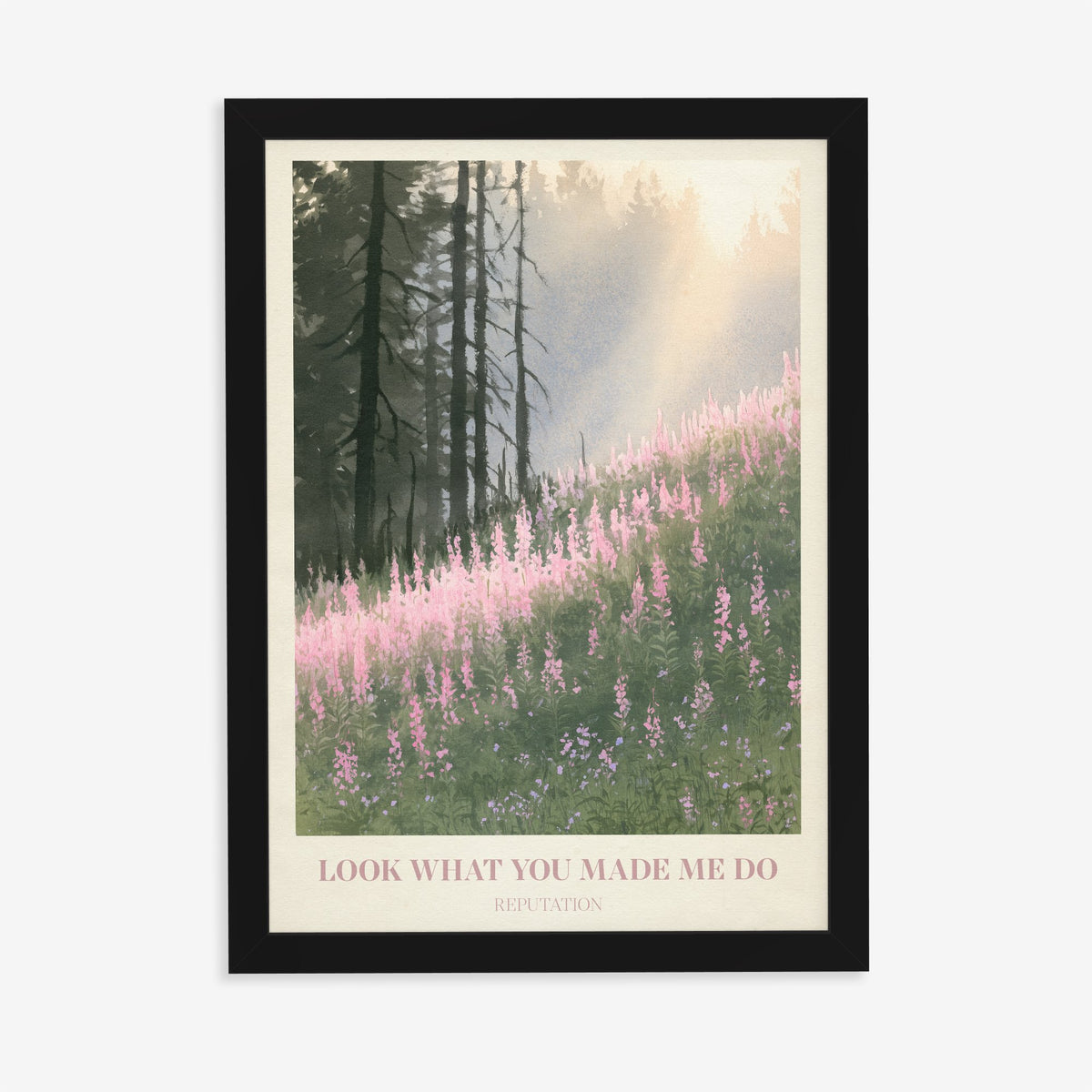 Look What You Made Me Do Taylor Swift print of pink wildflowers by pines, in a black frame on a plain wall