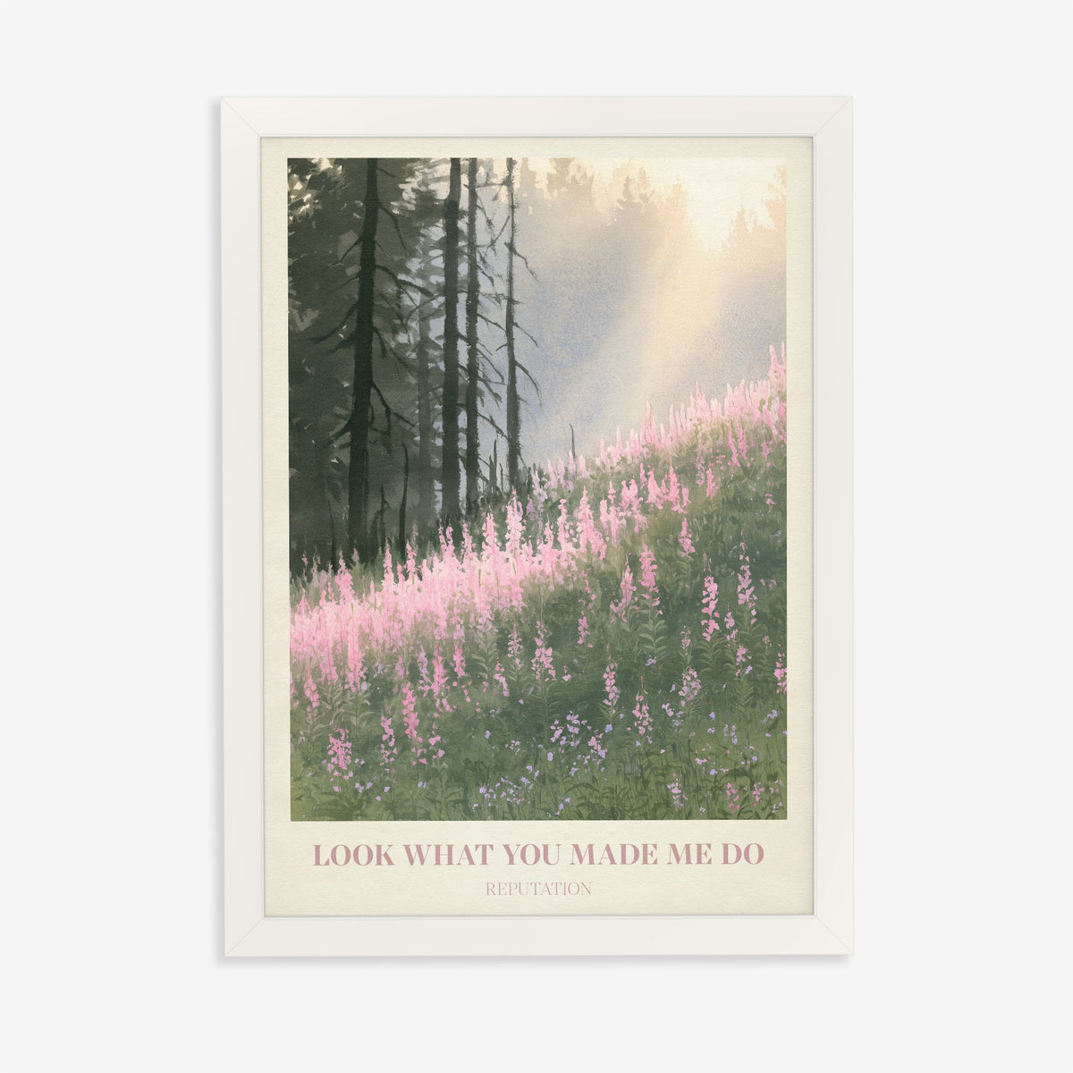 Look What You Made Me Do Taylor Swift print of pink wildflowers by pines, in a white frame on a plain wall