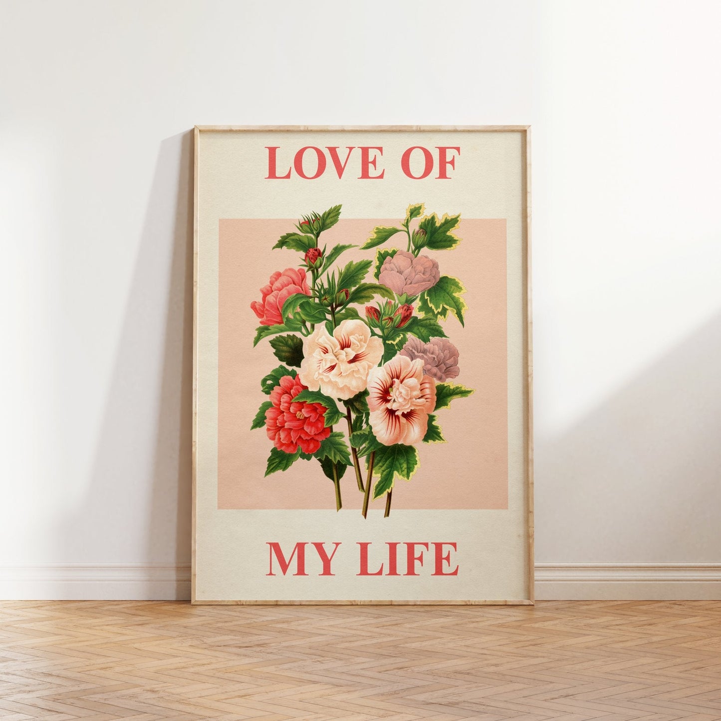 Love Of My Life Botanical Print