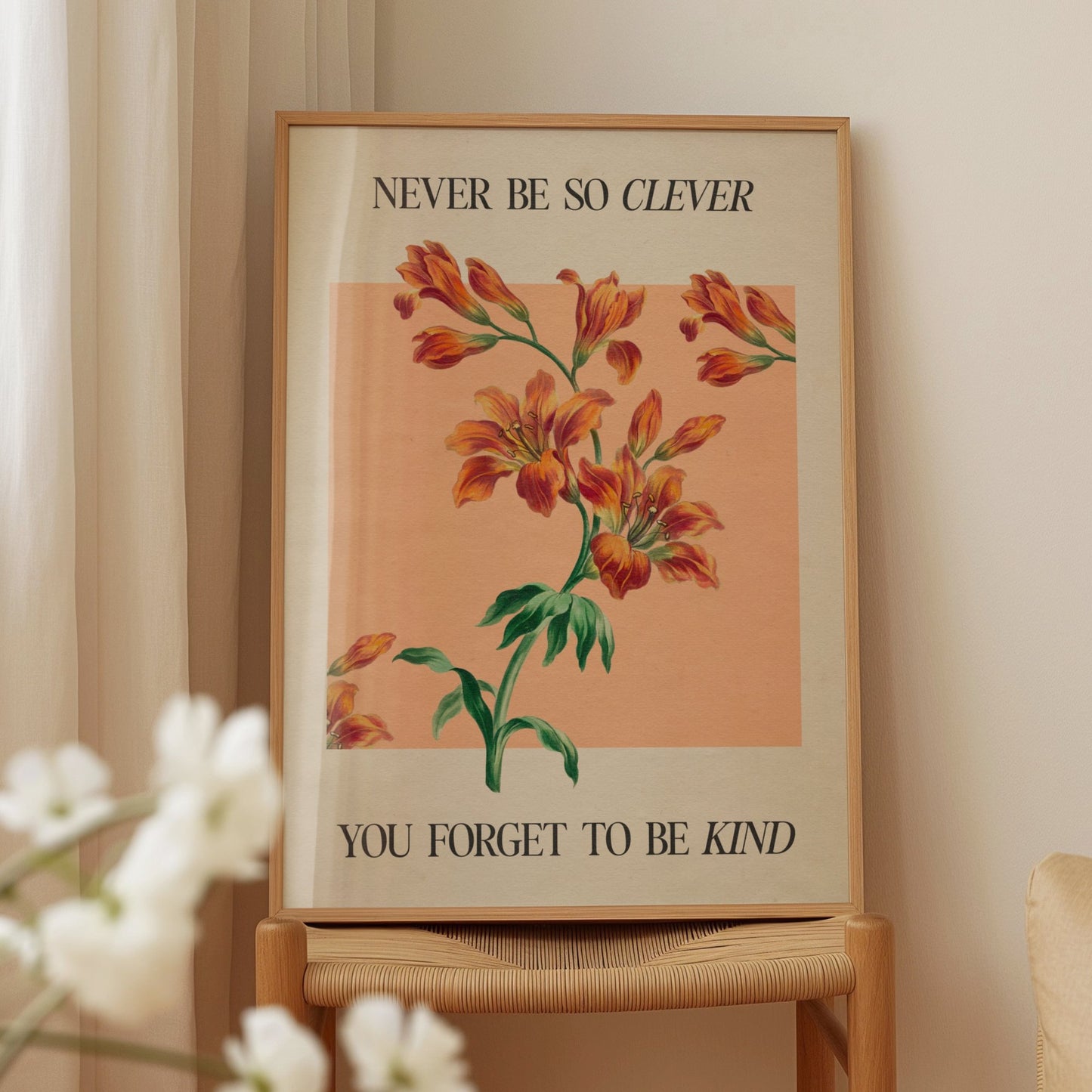 Never Be So Clever Print