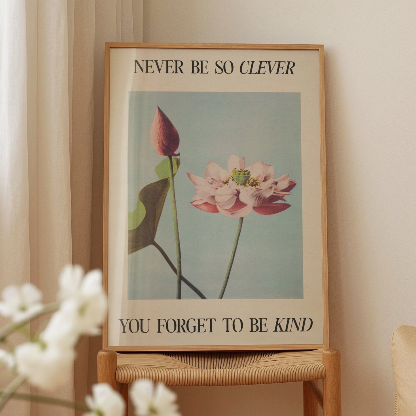 Never Be So Clever Print