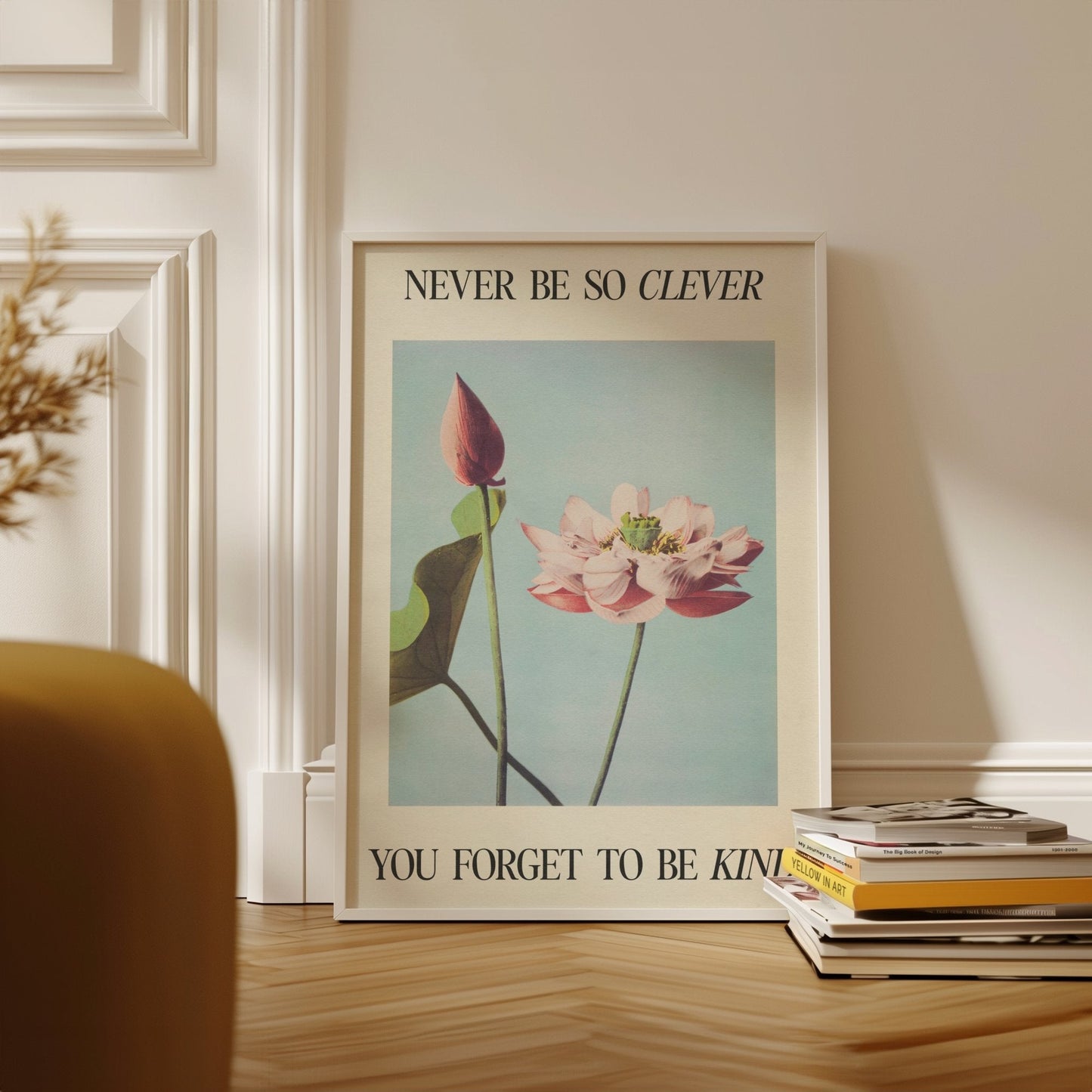 Never Be So Clever Print