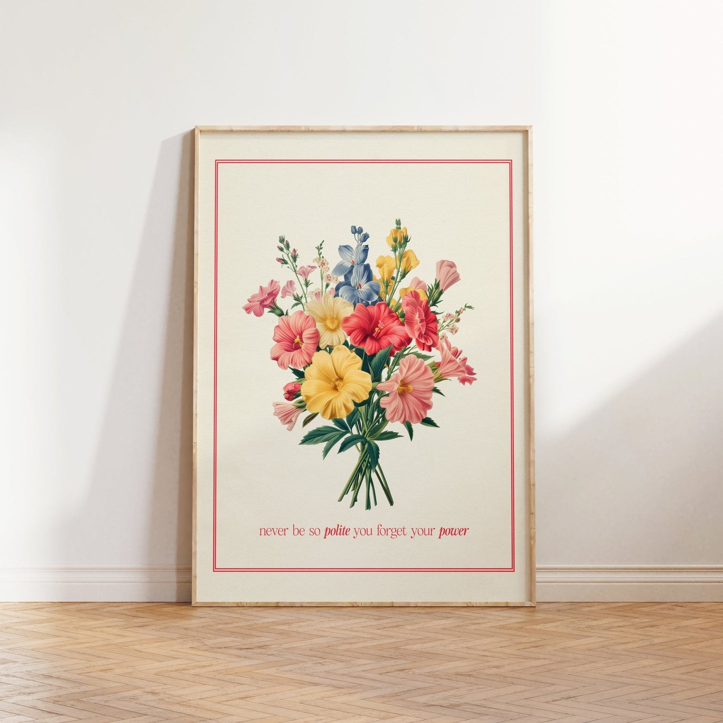 Never Be So Polite Floral Print