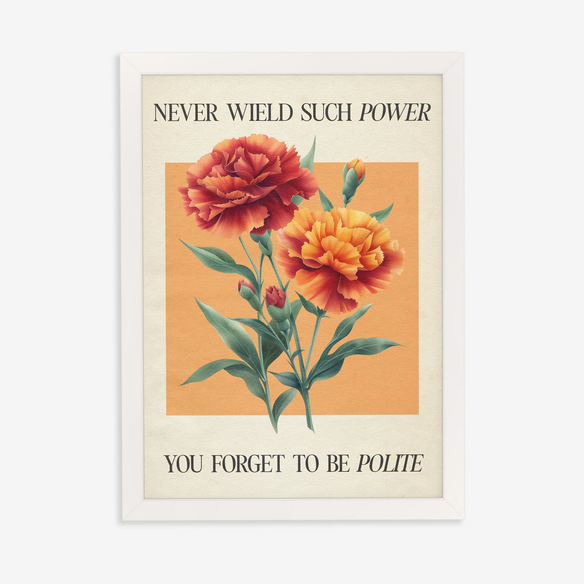 Never Wield Such Power Taylor Swift print of red and orange carnations between lines of lyric, in a white frame on a plain wall