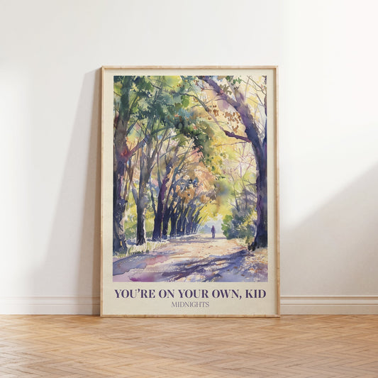 You're On Your Own Kid music print — a watercolour forest path with a lone figure walking through dappled greens and golden light, inspired by Taylor Swift's Midnights