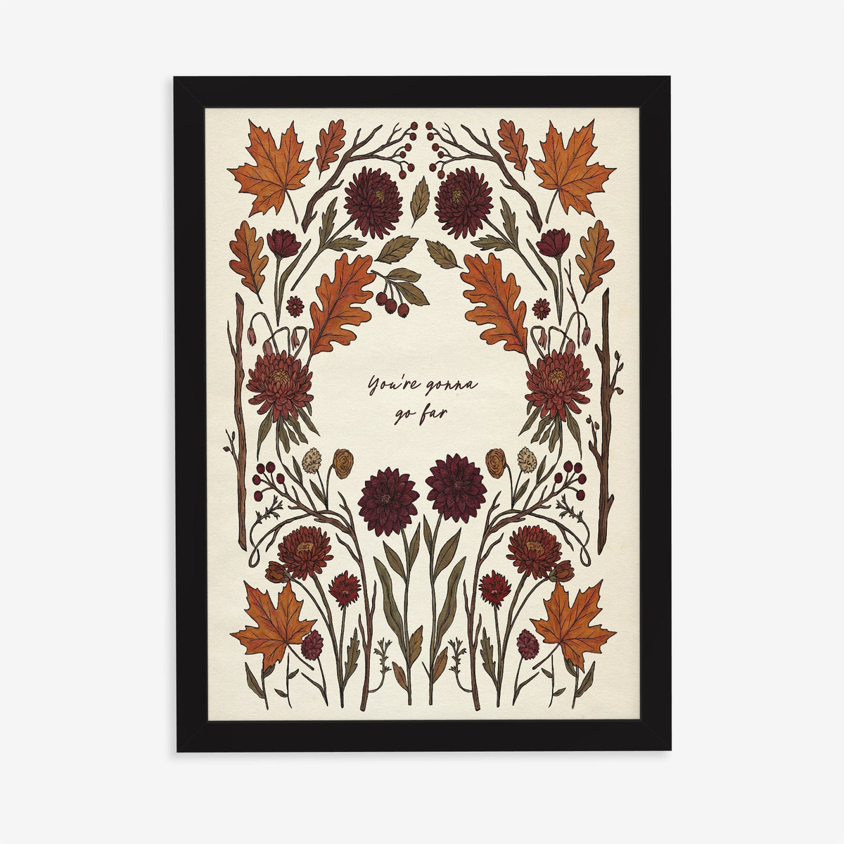 You're Gonna Go Far Noah Kahan lyric print with a border of autumn leaves and dahlias, in a black frame on a plain wall