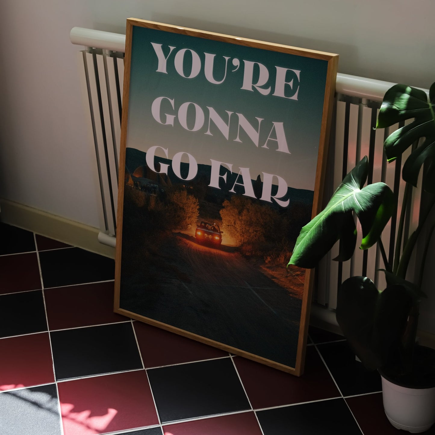 Youre Gonna Go Far Print