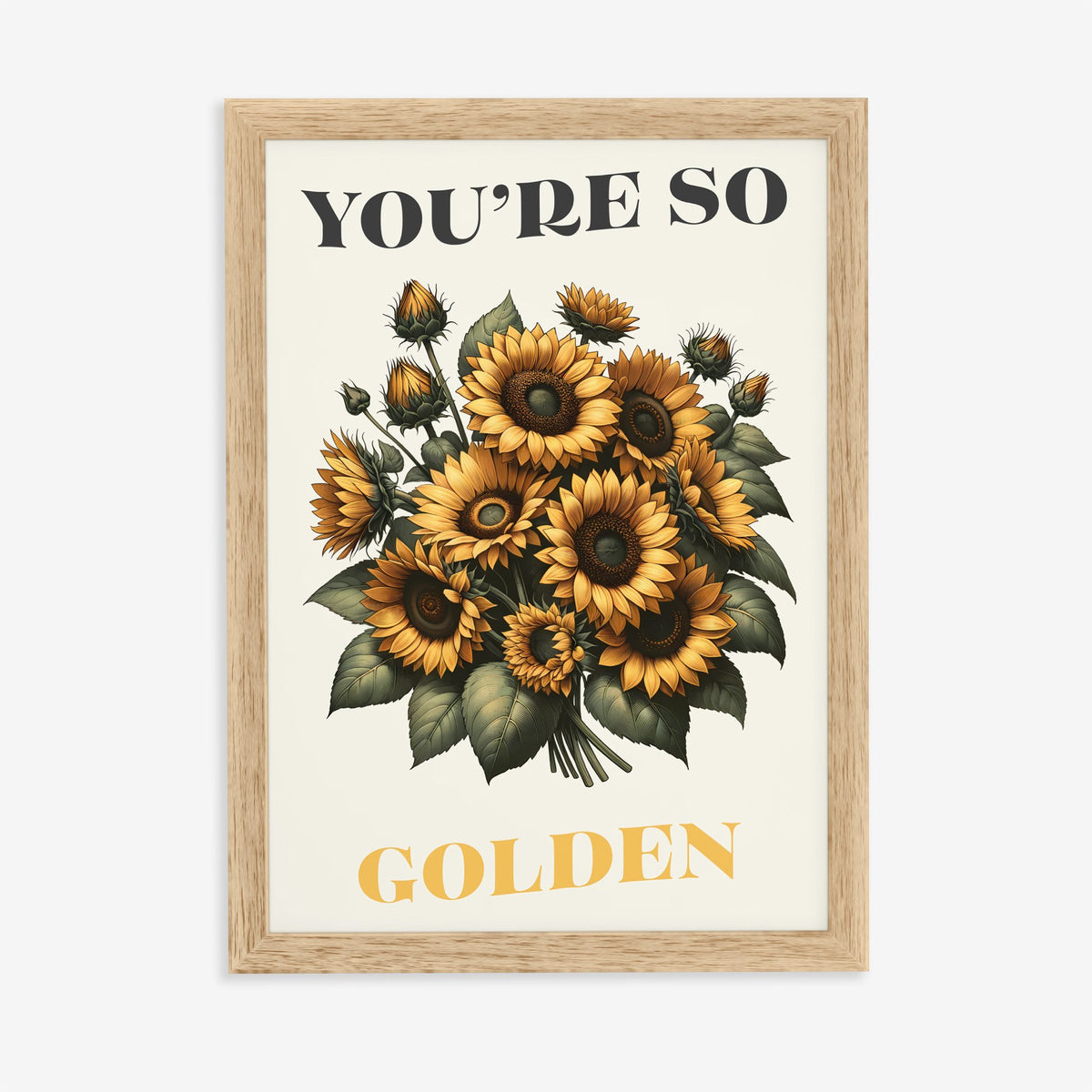 You're So Golden Harry Styles print of a sunflower bouquet on cream, in an oak frame on a plain wall